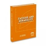 Fatigue and Durability of Structural Materials