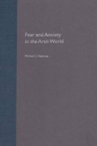 Fear and Anxiety in the Arab World