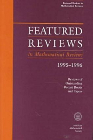 Featured Reviews in Mathematical Reviews 1995-1996