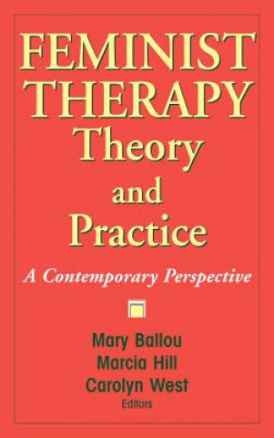 Feminist Therapy Theory and Practice