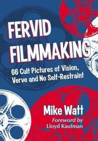Fervid Filmmaking