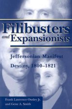 Filibusters and Expansionists