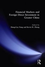 Financial Markets and Foreign Direct Investment in Greater China