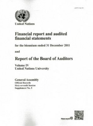 Financial report and audited financial statements for the biennium ended 31 December 2011 and report of the Board of Auditors