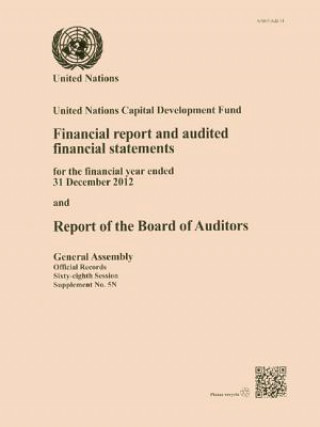 Financial report and audited financial statements for the financial year ended 31 December 2012 and report of the Board of Auditors
