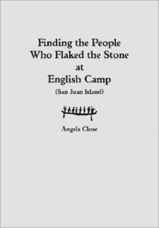 Finding the People who Flaked the Stone at English Camp