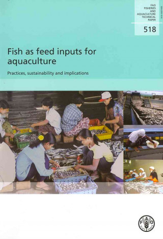 Fish as Feed Inputs for Aquaculture