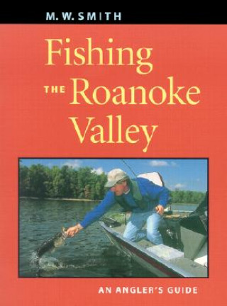 Fishing the Roanoke Valley