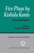 FIVE PLAYS BY KISHIDA KUNIOPA