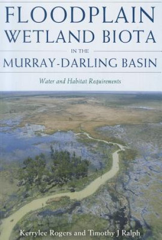 Floodplain Wetland Biota in the Murry-Darling Basin