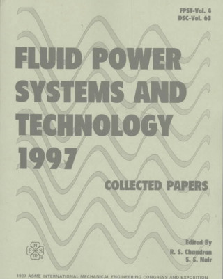 Fluid Power Systems and Technology  International Mechanical Engineering Congress and Exposition, Dallas, Texas, November 16-21, 1997