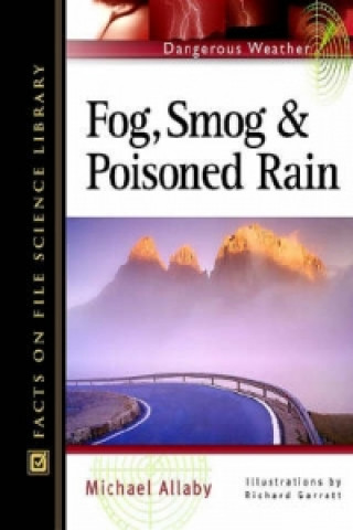 Fog, Smog and Poisoned Rain