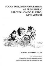 Food, Diet and Population at Prehistoric Arroyo Hondo Pueblo, New Mexico