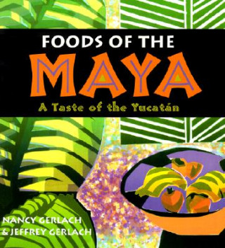 Foods of the Maya