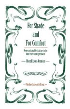 For Shade and for Comfort