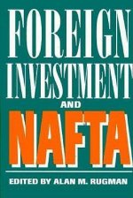 Foreign Investment and NAFTA