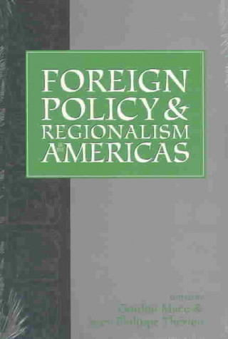 Foreign Policy and Regionalism in the Americas