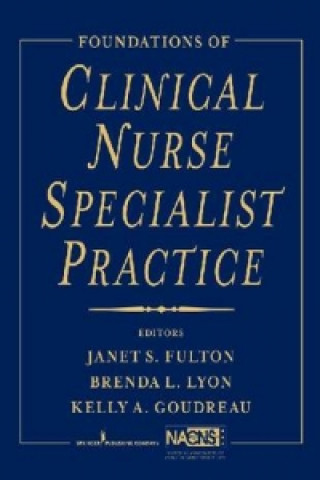 Foundations of Clinical Nurse Specialist Practice