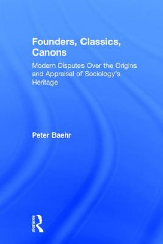 Founders, Classics, Canons