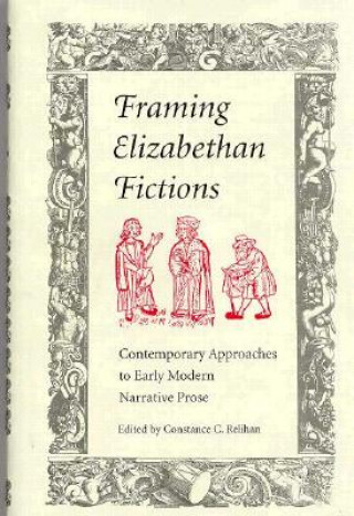 Framing Elizabethan Fiction