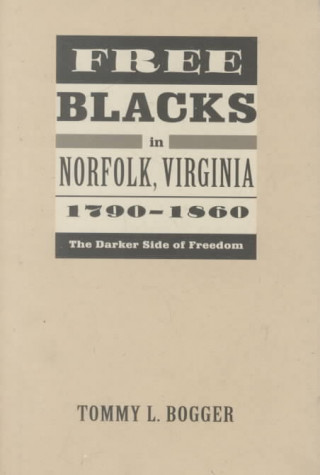 Free Blacks in Norfolk, Virginia, 1790-1860