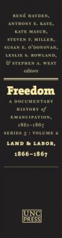 Freedom: A Documentary History of Emancipation, 1861-1867