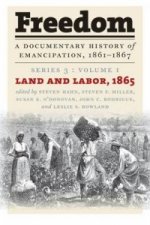 Freedom: A Documentary History of Emancipation, 1861-1867
