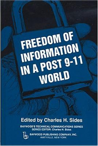 Freedom of Information in a Post 9-11 World