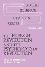 French Revolution and the Psychology of Revolution