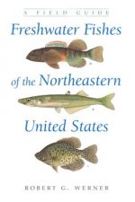 Freshwater Fishes of the Northeastern United States