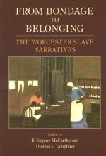 From Bondage to Belonging
