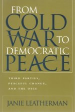 From Cold War to Democratic Peace
