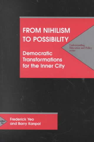 From Nihilism to Possibility