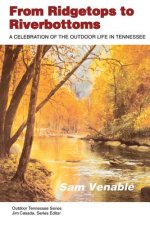 From Ridgetops To Riverbottoms