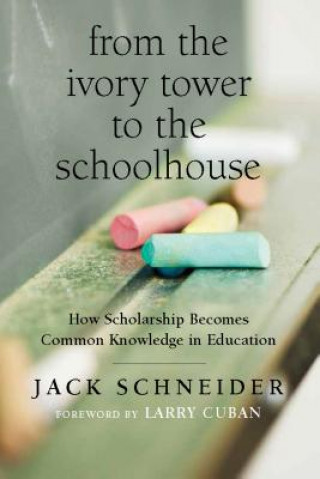 From the Ivory Tower to the Schoolhouse