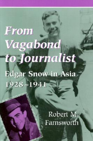 From Vagabond to Journalist