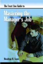 Front Line Guide to Mastering Manager's Job