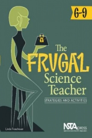 Frugal Science Teacher, 6-9