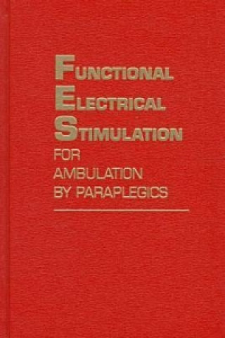 Functional Electrical Stimulation for Ambulation by Paraplegics