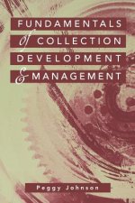 Fundamentals of Collection Development and Management