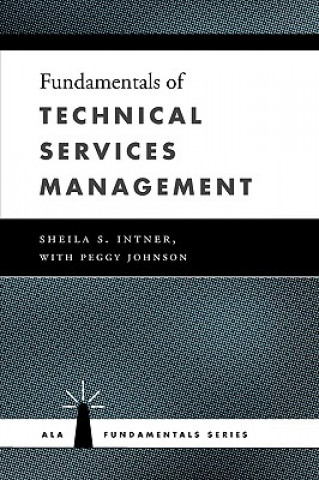 Fundamentals of Technical Services Management