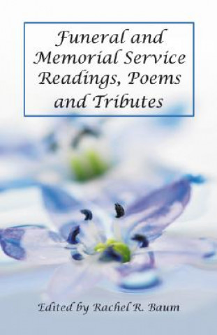 Funeral and Memorial Service Readings, Poems and Tributes