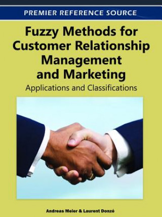 Fuzzy Methods for Customer Relationship Management and Marketing