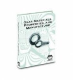 Gear Materials, Properties, and Manufacture