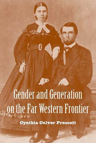 Gender and Generation on the Far Western Frontier