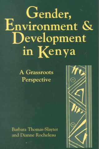 Gender, Environment, and Development in Kenya