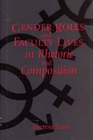 Gender Roles and Faculty Lives in Rhetoric and Composition