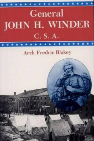 General John H.Winder, C.S.A.
