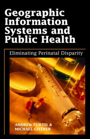 Geographic Information Systems and Public Health