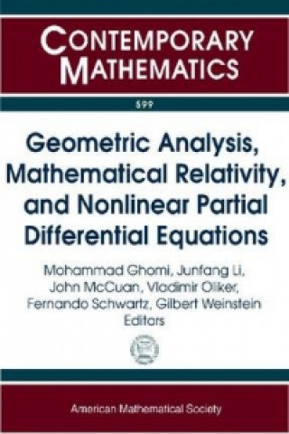 Geometric Analysis, Mathematical Relativity and Nonlinear Partial Differential Equations